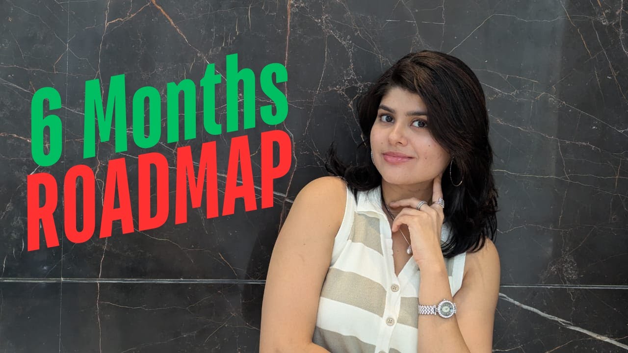 6 Month Roadmap that got me into Big Tech (Follow this)