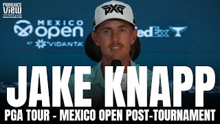 Jake Knapp Reflects on Incredible Journey as Nightclub Bouncer to PGA Tour Winner at Mexico Open