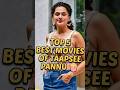 Top 5 Movies of🍿 Taapsee Pannu #top5 #shorts #taapseepannu