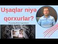 Uşaqlarda qorxular - Uşaq psixologiyası.