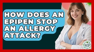 How Does An EpiPen Stop An Allergy Attack? - Allergy Relief Guide