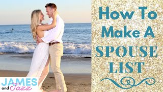 How To Make A Spouse List || Future Spouse List || Qualities To Look For In A Significant Other