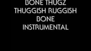 Download lagu BONE THUGZ THUGGISH RUGGISH BONE INSTRUMENTAL