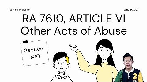 RA 7610, ARTICLE VI, Sec. 10 — Rainiel P.