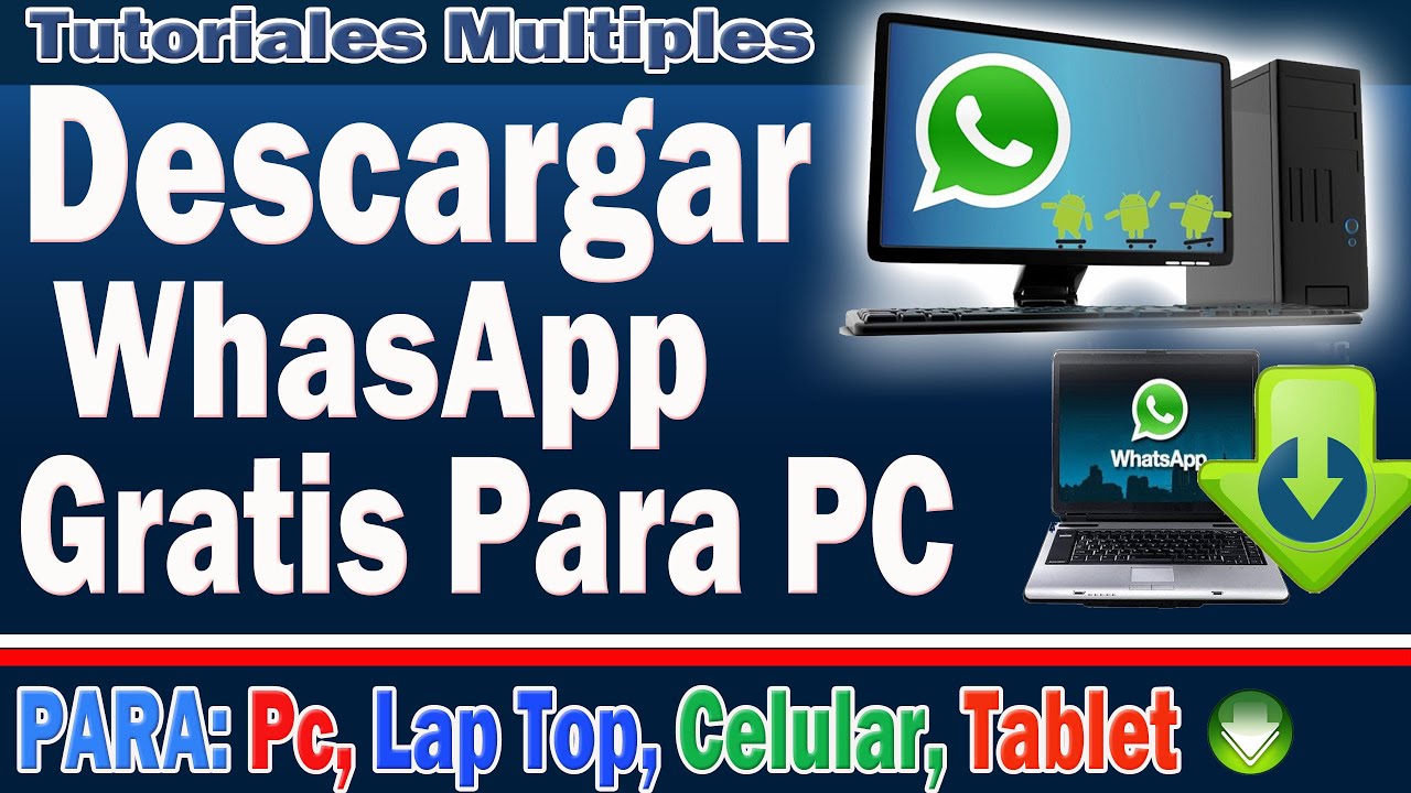 Como Instalar WhatsApp en mi Pc  Descargar WhatsApp Para 