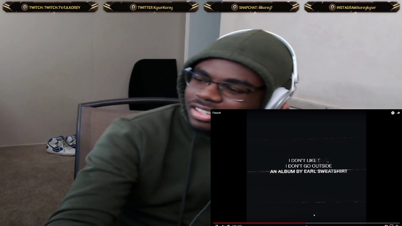 I Like his Flow Earl SweatShirt Faucet REACTION YouTube