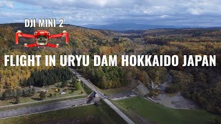 URYU DAM HOKKAIDO JAPAN | DJI MINI 2 FLIGHT