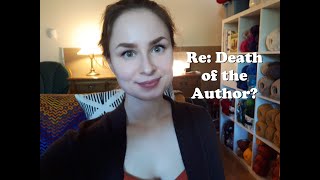 Re: Death of the Author? (Patron's Choice)