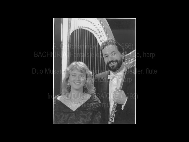 Gretchaninow Alexander Bachkiria, Fantasia op.125 flute & harp