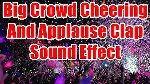Big Crowd Cheering and Applause Clap Sound Effect