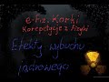 Efekty wybuchu jądrowego - Bomba jądrowa i jej działanie - Militarne zastosowanie fizyki jądrowej