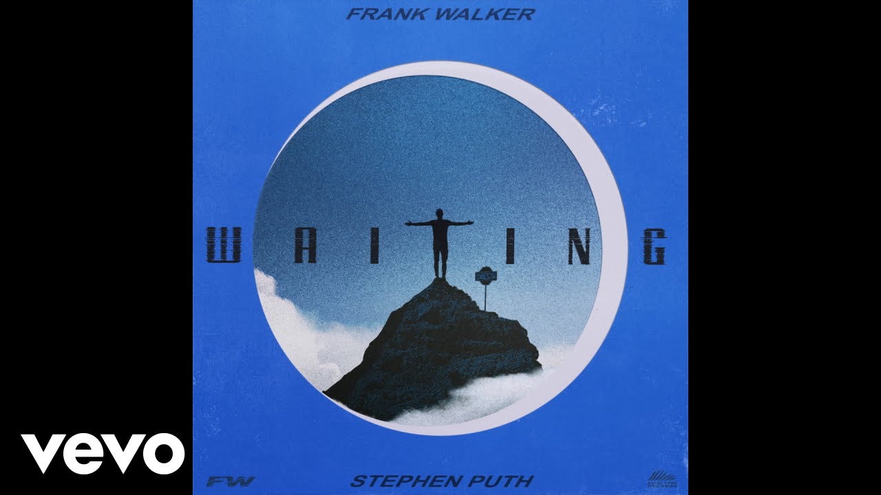 Frank Walker - Waiting ft. Stephen Puth