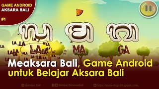 [Game AksaraBali 01] Belajar Aksara Bali dengan Game Meaksara Bali screenshot 5