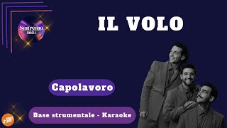 CAPOLAVORO - Il Volo (KARAOKE) #sanremo2024