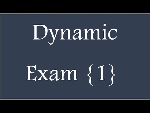 Dynamic First Midterm Dynamics : Midterm Exam {1} Solutions - YouTube