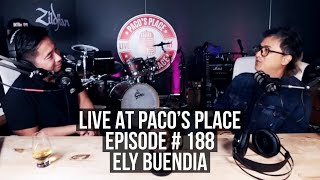 Ely Buendia EPISODE # 188 The Paco's Place Podcast