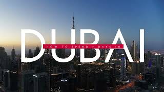 How to Spend 7 Days in Dubai In 2024 -Dubai Travel ltinerary Video