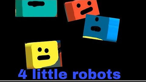 4 Little Robots Episode 1