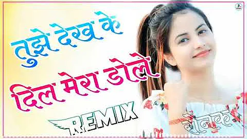 tujhe dekh ke dil mera dole dj remix ronak music new ronak music  power bass song #newronakmusic