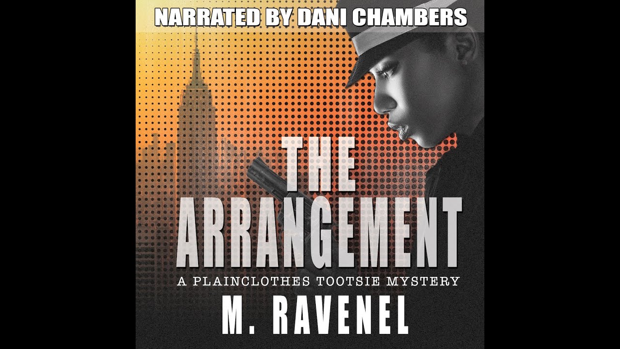 "The Arrangement" - Chapter 1 - The Plainclothes Tootsie Mysteries | 