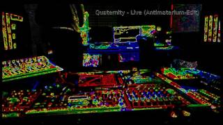 Quaternity - Live (Antimaterium-Edit) [Techno, 432 Hz]