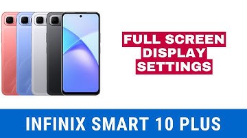 infinix Smart 10 Plus Full Screen Display Settings | Use Full Screen for All Apps