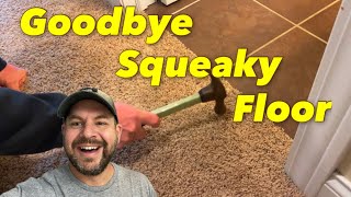 Silence The Squeak Fixing Floors Under Carpet In Minutes