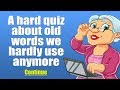 Quiz about Old Words - How many of them will you answer correctly?