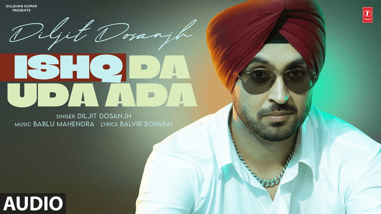 ISHQ DA UDA ADA (Full Song) | DILJIT DOSANJH | Evergreen Punjabi Songs | T-Series