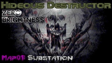 Zero Brightness: Map01 // Hideous Destructor Runs