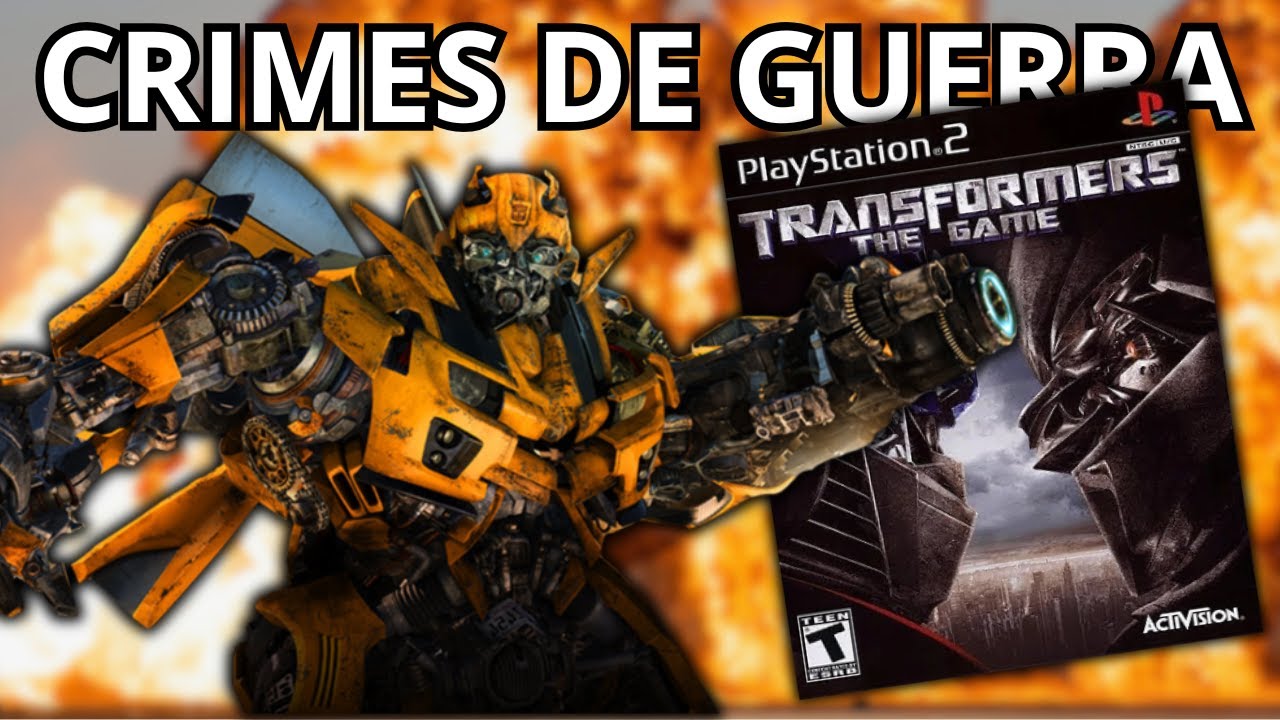 o transformers de ps2 é bem criminoso