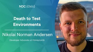 Death to Test Environments - Nikolai Norman Andersen - NDC Oslo 2022 Net Worth