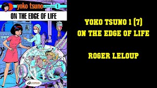 Yoko Tsuno On The Edge Of Life - The Quality Of Frenchbelgium Comics Is Amazing