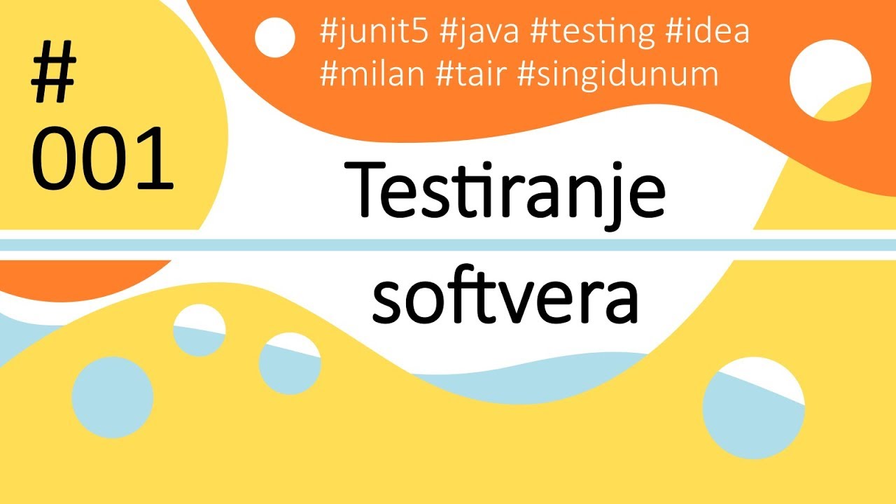 Testiranje softvera - Java - 001 - Uvodna reč - YouTube