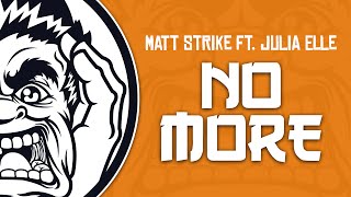 [Progressive House] Matt Strike feat. Julia Elle - No More (Original Mix)