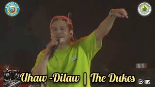 Uhaw - Dilaw | The Dukes