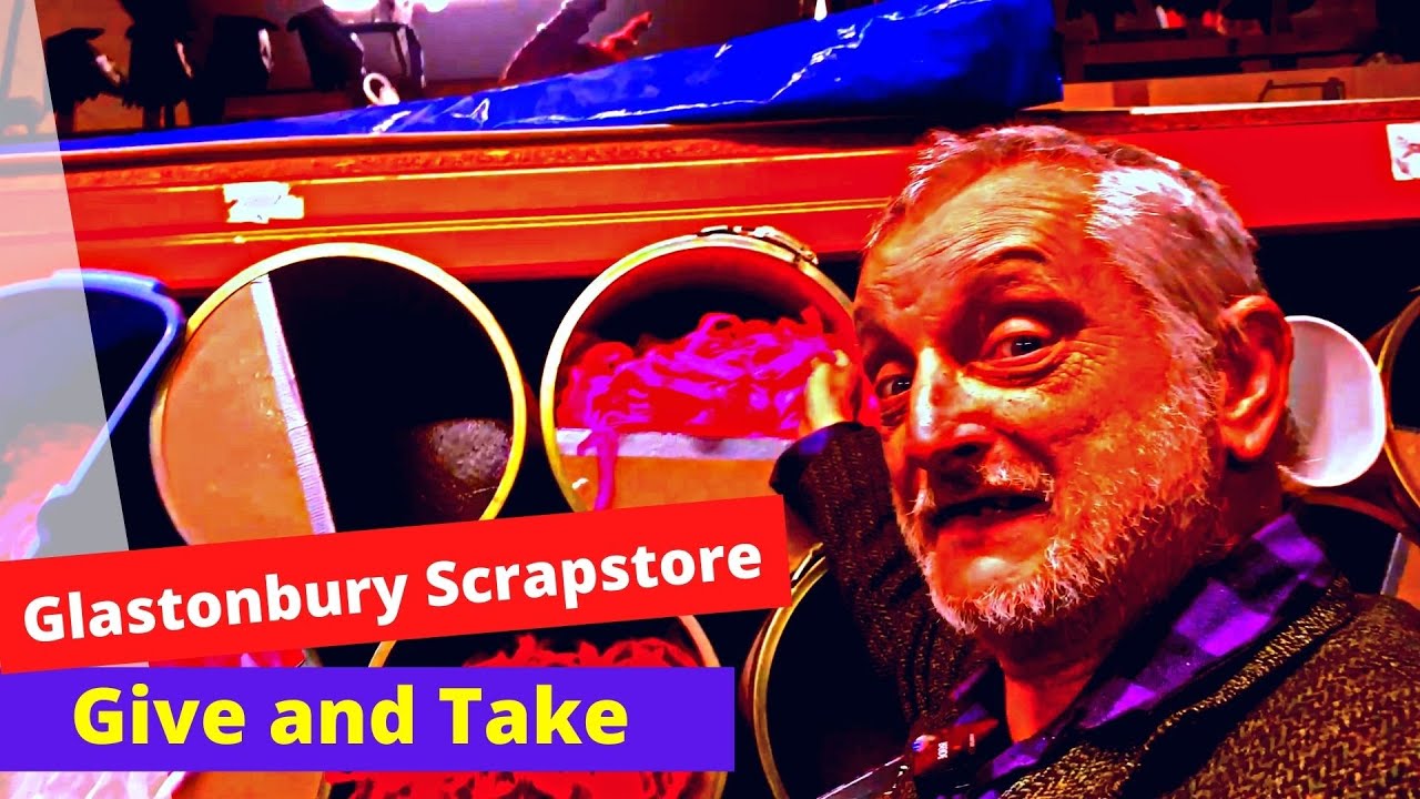Glastonbury Scrapstore Give and Take
