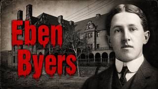 The Horrifying Case Of Eben Byers — The Deadly Radium Water