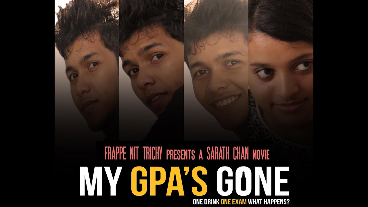 NIT Trichy "MY GPA'S GONE" shortfilm l official selection l full version