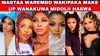 MASTAA WAREMBO WAKIPAKA MAKE UP WANAKUWA MIDOLII HASWA, WEMA SEPETU KINARA WAO