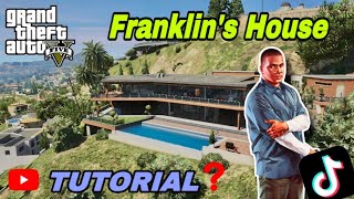 How to get Franklin’s new House in GTA 5 “TUTORIAL”