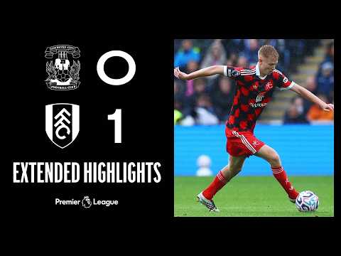Oscar for the win 🔥 | Coventry 0-1 Fulham | Extended Highlights
