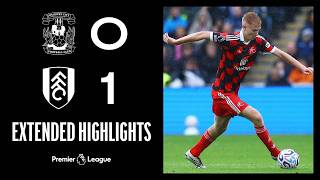 Details Oscar for the win 🔥 | Coventry 0-1 Fulham | Extended Highlights Update