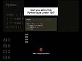 Solve this python quiz and comment your answer!! #python #codecraz.in07 #coderlife #codequiz