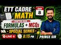 ETT Cadre MATH { 𝐂𝐡𝐚𝐩𝐭𝐞𝐫 𝐰𝐢𝐬𝐞 𝐅𝐨𝐫𝐦𝐮𝐥𝐚𝐬 + 𝐌𝐂𝐐𝐬 } DAY 8🔥by Prince Sir #ettcadre2026