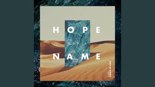 Hope Has a Name