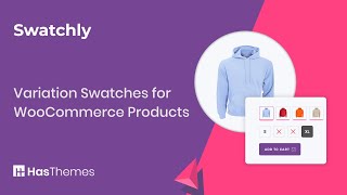 How To Install Swatchly Plugin And Configure Swatches For Variable Products | Part 1