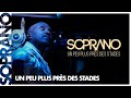 Soprano - Un peu plus près des stades (Clip officiel)