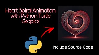 Mesmerizing Heart  💗Spiral Animation with Python Turtle Graphics|#4
