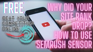 Beat Your Competition Free Performance Marketing Lesson 34: How SEMrush Sensor work in web tracking